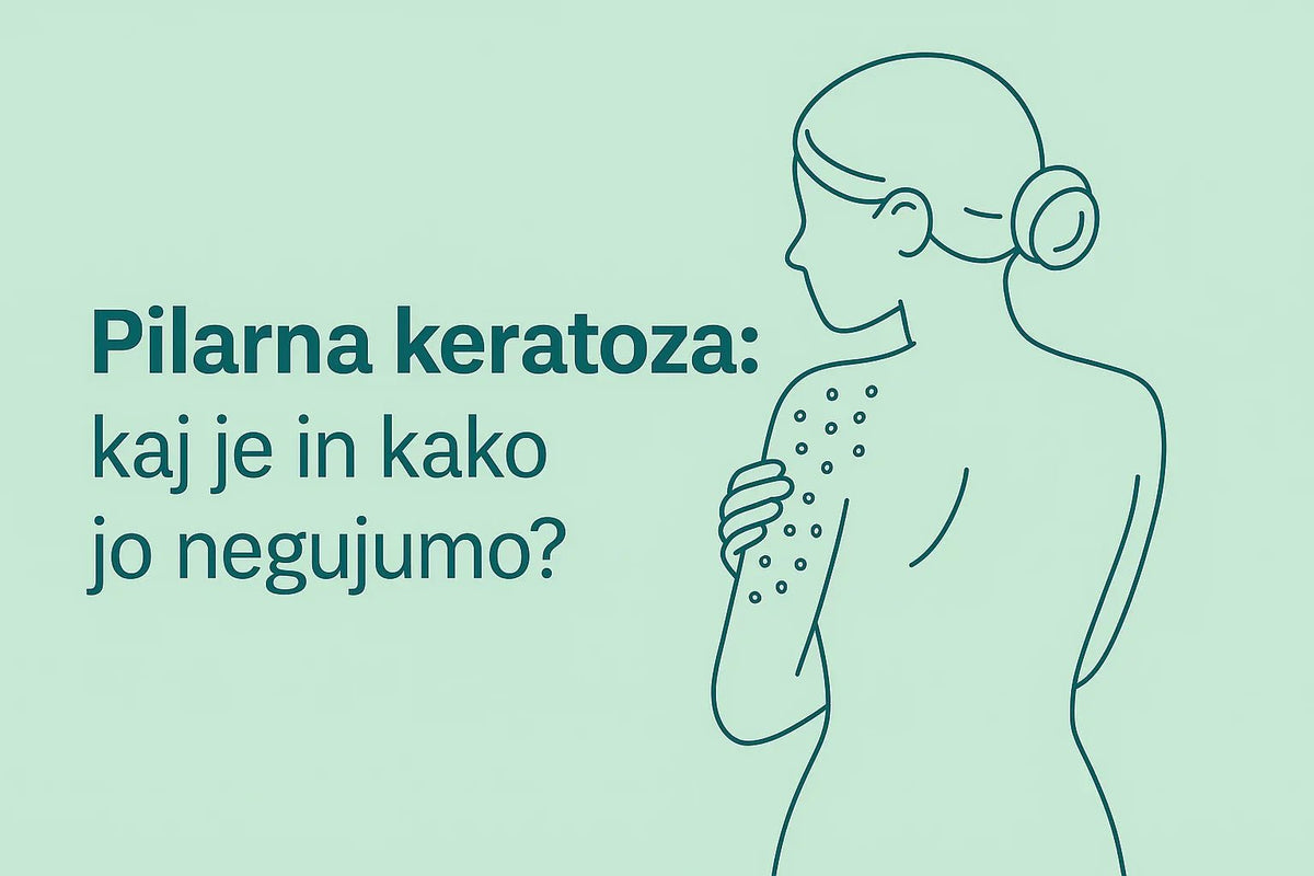 Nega pilarne keratoze - preprosta pot do bolj gladke kože - Skinfairytale